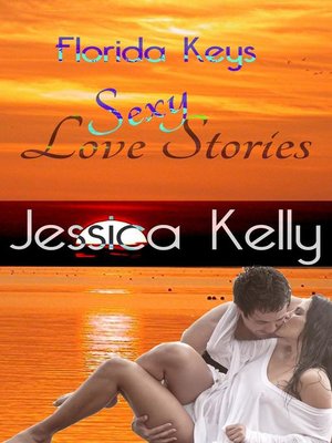 cover image of The Florida Keys Sexy Love Stories Box Set